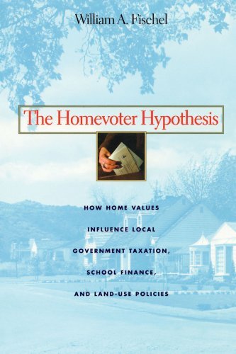 The Homevoter Hypothesis: How Home Values Influence Local Government Taxation, School Finance, and Land-Use Policies