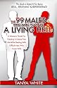 The 99 Males Who Make Your Life A Living Hell: A Woman's Guide For Creating A Drama-Free Life While Dealing With Difficult Men Who Cause Strife