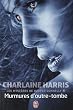 Les Myst�res de Harper Connelly Tome 1 : Murmures d'outre-tombe