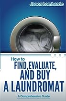 How To Find, Evaluate, and Buy a Laundromat