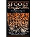 Spooky Campfire Tales: Hauntings, Strange Happenings, and Supernatural Lore