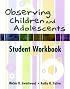 Observing Children and Adolescents: Student Workbook (with CD-ROM)