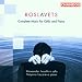 Roslavets: Complete music for cello & piano