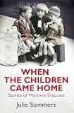 Image of When the Children Came Home: Stories of Wartime Evacuees