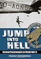 Jump into Hell: German Paratroopers in World War II