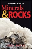 Cover for 'Beginner's Guide to Minerals and Rocks'