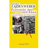 Economie des extr�mes : Krachs, catastrophes et in�galit�spar Daniel Zajdenweber
