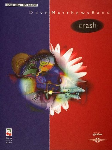 Dave Matthews Band: Crash (Guitar/Vocal with Tablature) Paperback October 1, 1996