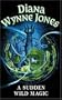 A Sudden Wild Magic (Gollancz Sf S.)