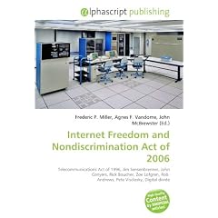 Internet Freedom and Nondiscrimination Act of 2006: Telecommunications Act of 1996, Jim Sensenbrenner, John Conyers, Rick Boucher, Zoe Lofgren, Rob  Andrews, Pete Visclosky, Digital divide