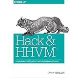 hack and hhvm programming productivity without breaking things