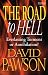 The Road to Hell: Everlasting Torment or Annihilation?