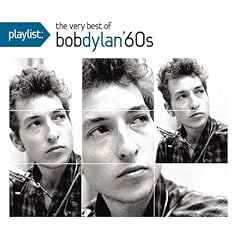 Playlist: the Very Best of Bob Dylan: 1960'S