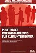 Profitables Internet-Marketing f�r Kleinunternehmer