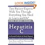 The First Year: Hepatitis C: An Essential Guide for the Newly Diagnosed (First Year, The)