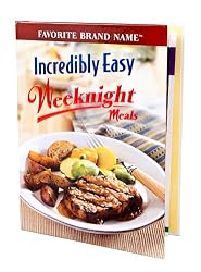 Incredibly Easy Weeknight Meals Recipes