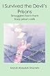 I Survived the Devil's Prisons: Smuggled facts from Iraqi prison cells