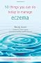 50 Things You Can Do Today to Manage Eczema (Personal Health Guides)