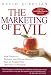 The Marketing of Evil