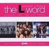 L-Word: Menage a Trois - Season 1 2 & 3