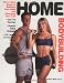 Home Bodybuilding: Three Easy Steps for Building Your Body and Changing Your Life