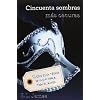 Cincuenta sombras m�s oscuras (Trilog�a Cincuenta sombras 2) (Ficcion (grijalbo))