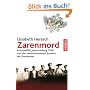 Zarenmord: Kriminalfall Jekaterinburg 1918 und der verschwundene Kronschatz der Romanows