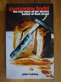 Sweeney Todd: The Real Story of the Demon Barber of Fleet Street