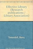 The effective library : report of the Hillingdon Project on Public Library Effectiveness