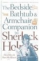Bedside, Bathtub and Armchair Companion to Sherlock Holmes (Bedside, Bathtub & Armchair Companions)