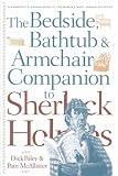 Bedside, Bathtub & Armchair Companion to Sherlock Holmes (Bedside, Bathtub & Armchair Companions)