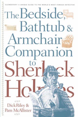 Bedside, Bathtub and Armchair Companion to Sherlock Holmes (Bedside, Bathtub & Armchair Companions)