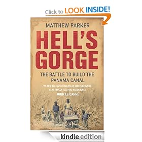 Hell's Gorge: The Battle to Build the Panama Canal