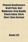 Produkt-Bild: Phoenix Roadrunners Draft Picks: Kari Makkonen, Greg Vaydik, Chuck Luksa, Steve Short, Dave Gorman