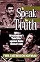 To Speak the Truth: Why Washington's 