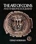 The Art of Coins and Their Photography: An illustrated photographic treatise with an introduction to numismatics
