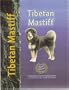 Tibetan Mastiff (Dog Breed Book)