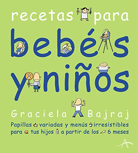Recetas para bebés y niños (Spanish Edition)