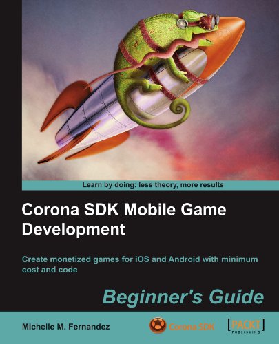 Corona SDK Mobile Game Development: Beginner's Guide