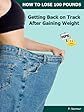 Getting Back on Track After Gaining Weight