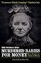 The Woman Who Murdered Babies for Money: The Story of Amelia Dyer