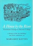 A house by the river : Newnham Grange to Darwin College