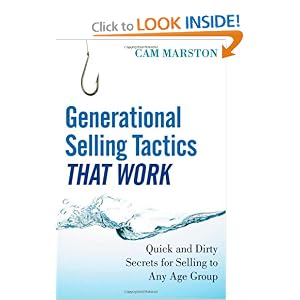 Generational Selling Tactics that Work: Quick and Dirty Secrets for Selling to Any Age Group