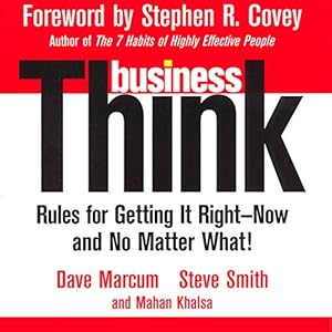 businessThink: Rules for Getting It Right - Now, and No Matter What!
