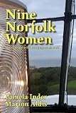 Nine Norfolk women : succeeding in a 19th-century man's world