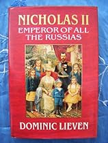Nicholas II: Emperor of All the Russias Nicholas II: Emperor of All the Russias
