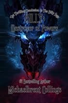 Billy: Destroyer of Powers (The Billy Saga Book 3)