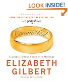 Committed: A Sceptic Makes Peace with Marriage