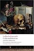 Collected Maxims and Other Reflections (Oxford World's Classics)