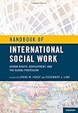 Handbook of international social work : human rights, development, and the global profession